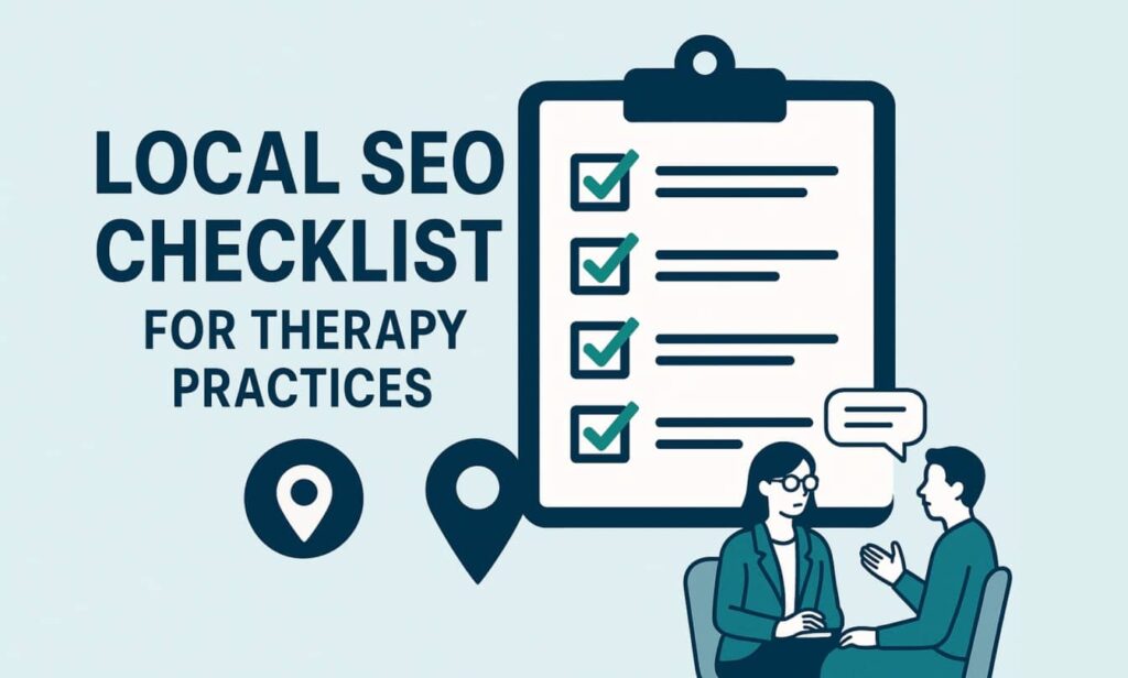 Local SEO Checklist for Therapy Practices
