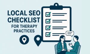Local SEO Checklist for Therapy Practices
